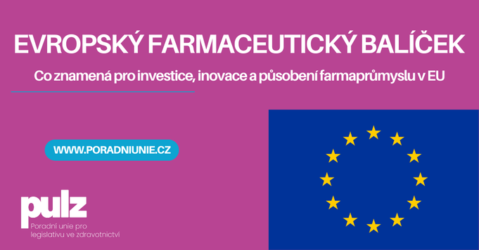 Evropský farmaceutický balíček – modernizace lékové legislativy EU